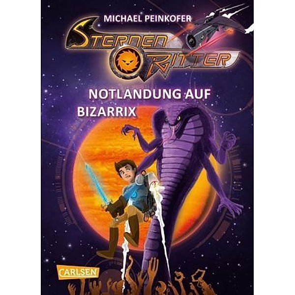 Notlandung auf Bizarrix / Sternenritter Bd.9, Michael Peinkofer
