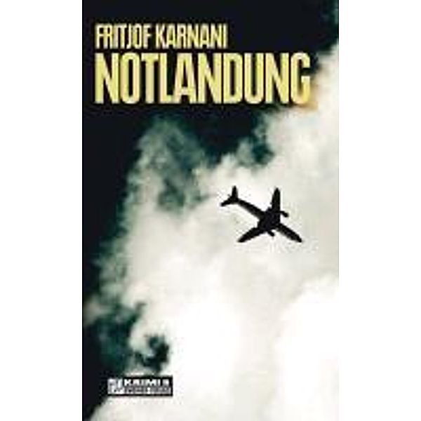 Notlandung / Beryl Kirchbach Bd.1, Fritjof Karnani