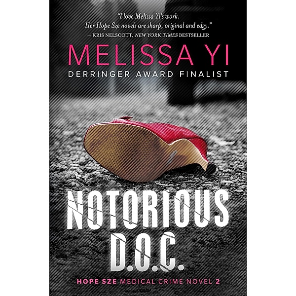 Notorious D.O.C. (Hope Sze Medical Crime, #2) / Hope Sze Medical Crime, Melissa Yi, Melissa Yuan-Innes