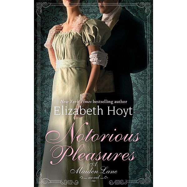 Notorious Pleasures / Maiden Lane Bd.2, Elizabeth Hoyt