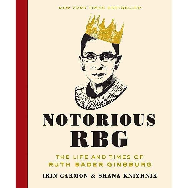 Notorious RBG, Irin Carmon, Shana Knizhnik