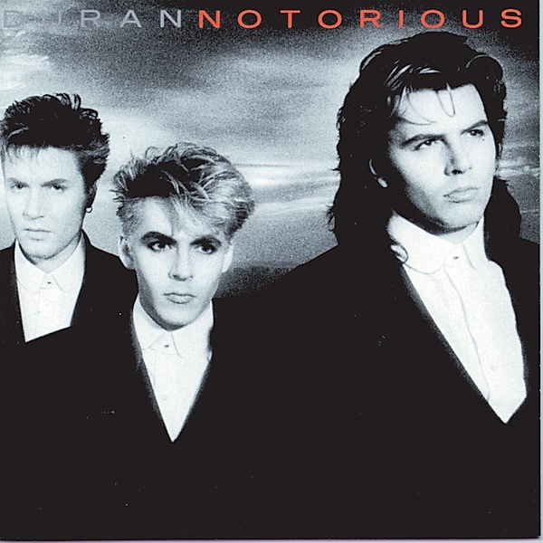Notorious(2010 Remaster), Duran Duran