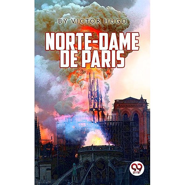 Notre-Dame De Paris, Victor Hugo