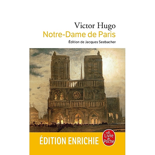 Notre-Dame de Paris / Classiques, Victor Hugo