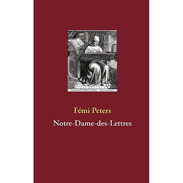 Notre-Dame-des-Lettres, Fémi Peters