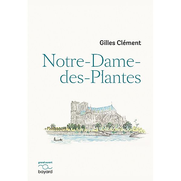 Notre-Dame-des-Plantes / Essais documents divers, Gilles Clement