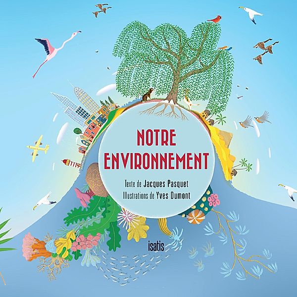 Notre environnement, Pasquet Jacques Pasquet