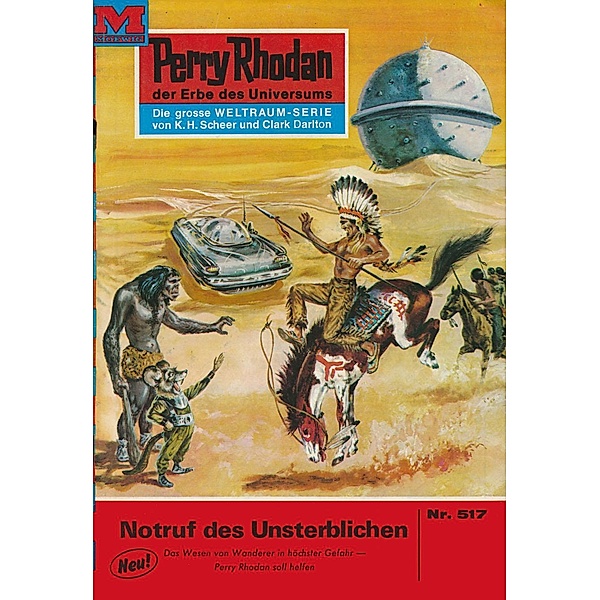 Notruf des Unsterblichen (Heftroman) / Perry Rhodan-Zyklus Der Schwarm Bd.517, Clark Darlton