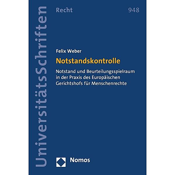 Notstandskontrolle / Nomos Universitätsschriften - Recht Bd.948, Felix Weber