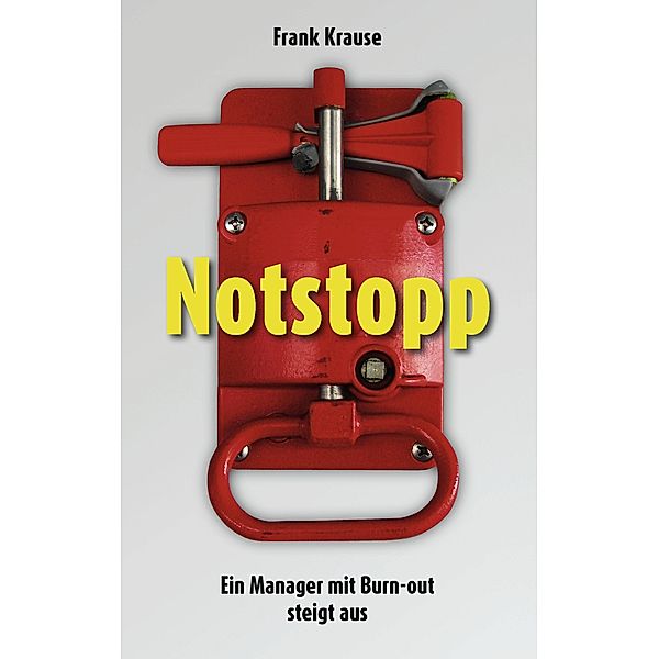 Notstopp, Frank Krause