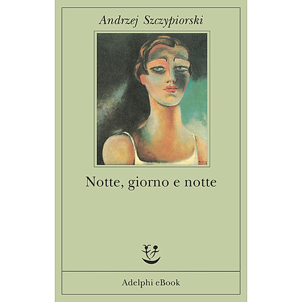 Notte, giorno e notte, Andrzej Szczypiorski