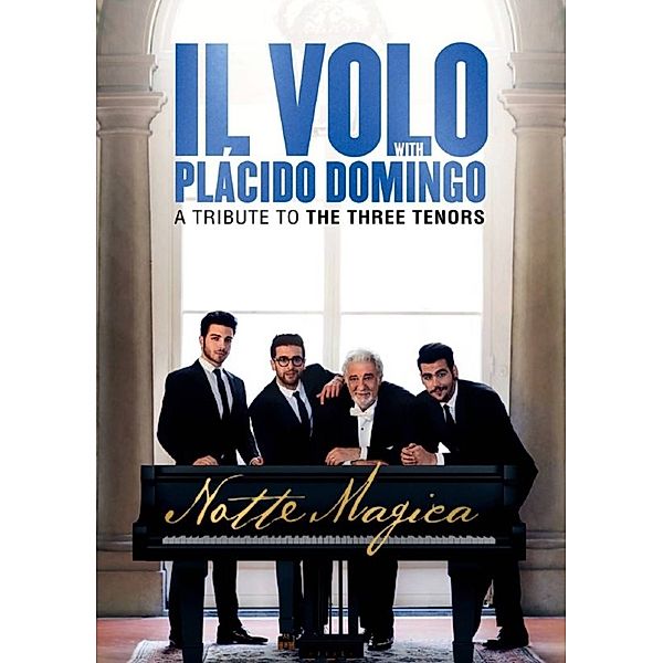 Notte Magica-A Tribute To The Three Tenors (Live), Il Volo