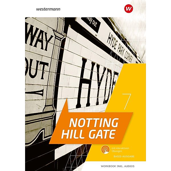 Notting Hill Gate 7. Workbook. Basis-Ausgabe mit Audios und interaktiven Übungen