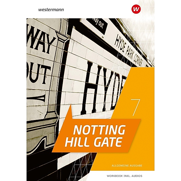Notting Hill Gate 7. Workbook mit Audio-Download. Allgemeine Ausgabe