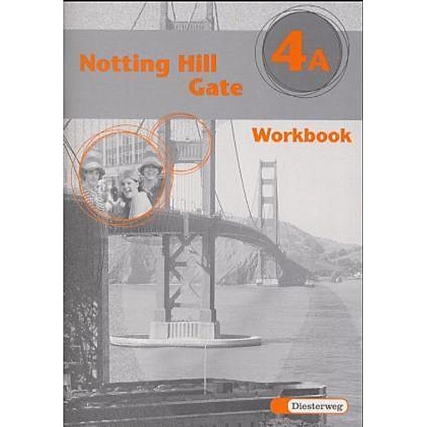 Notting Hill Gate, Neubearbeitung: Tl.4A Workbook für Klasse 8