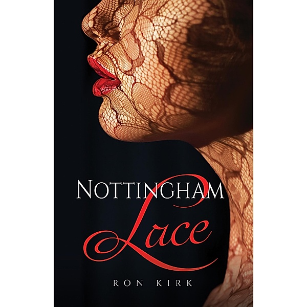 Nottingham Lace, Ron Kirk