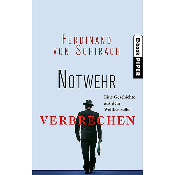 Notwehr, Ferdinand Von Schirach