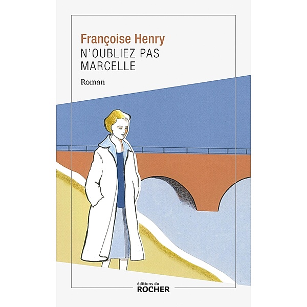 N'oubliez pas Marcelle, Françoise Henry
