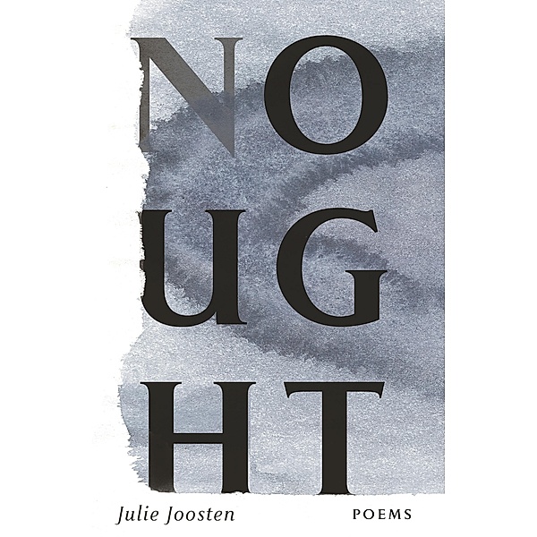 Nought, Julie Joosten
