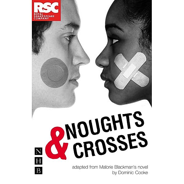 Noughts & Crosses (NHB Modern Plays), Malorie Blackman