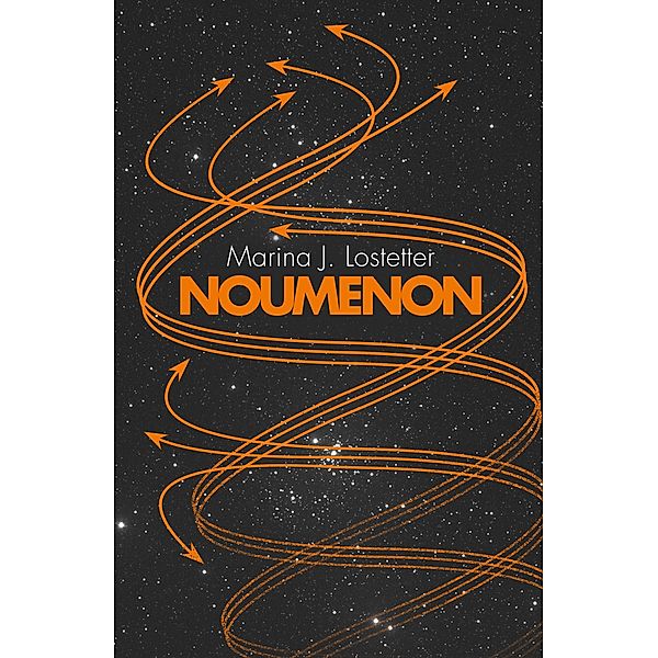 Noumenon / Noumenon Bd.1, Marina J. Lostetter