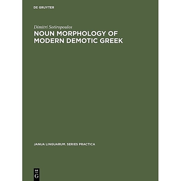 Noun morphology of modern demotic Greek, Dimitri Sotiropoulos