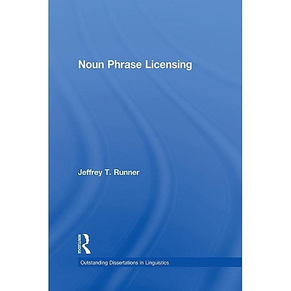 Noun Phrase Licensing, Jeffrey T. Runner