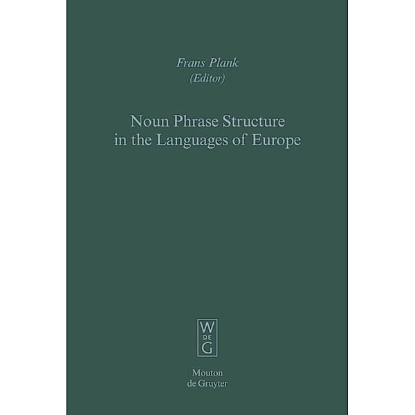 Noun Phrase Structure in the Languages of Europe.Vol.7