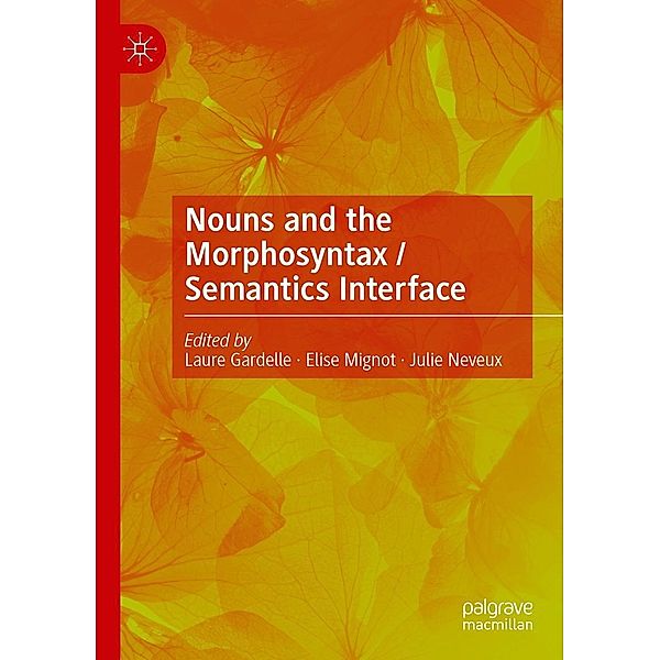 Nouns and the Morphosyntax / Semantics Interface / Progress in Mathematics