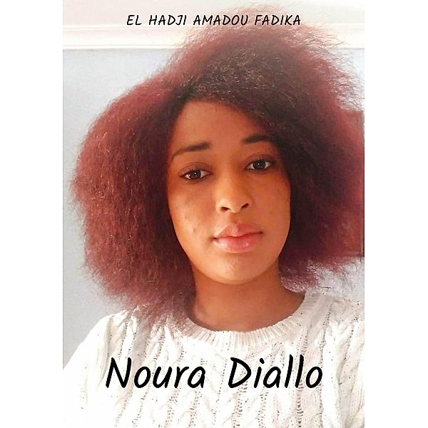 Noura Diallo, El Hadji Amadou Fadika