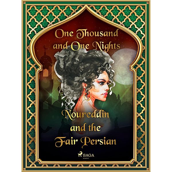 Noureddin and the Fair Persian / Arabian Nights Bd.27, One Thousand and One Nights