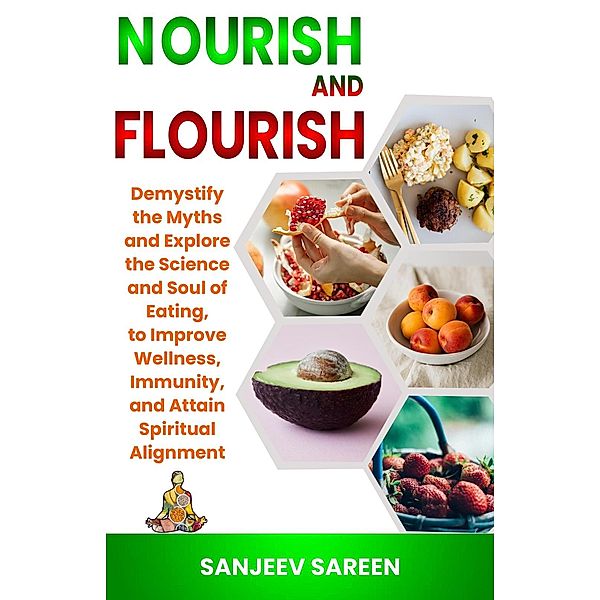 Nourish and Flourish, Sanjeev Sareen