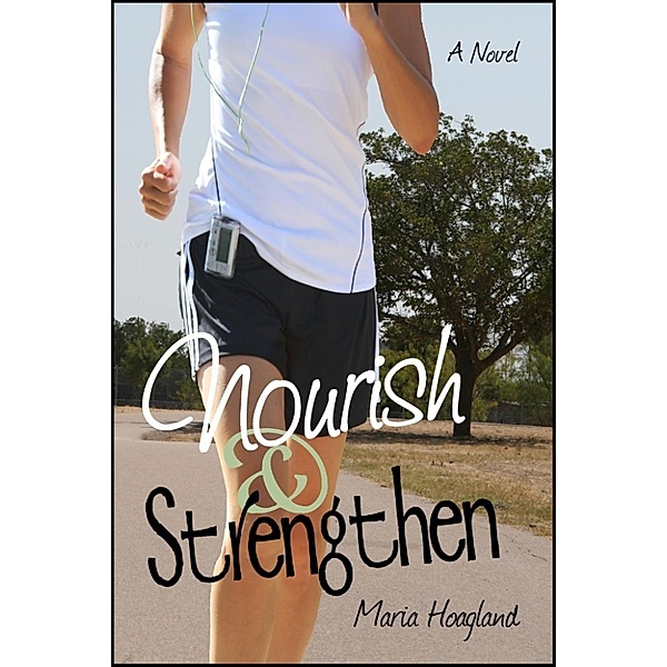 Nourish & Strengthen, Maria Hoagland