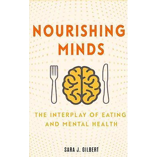 Nourishing Minds, Sara J. Gilbert