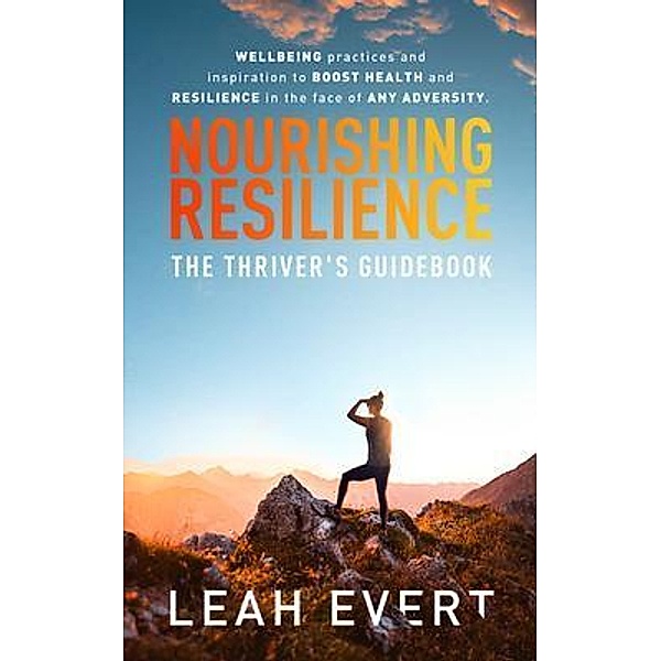 Nourishing Resilience, Leah Evert