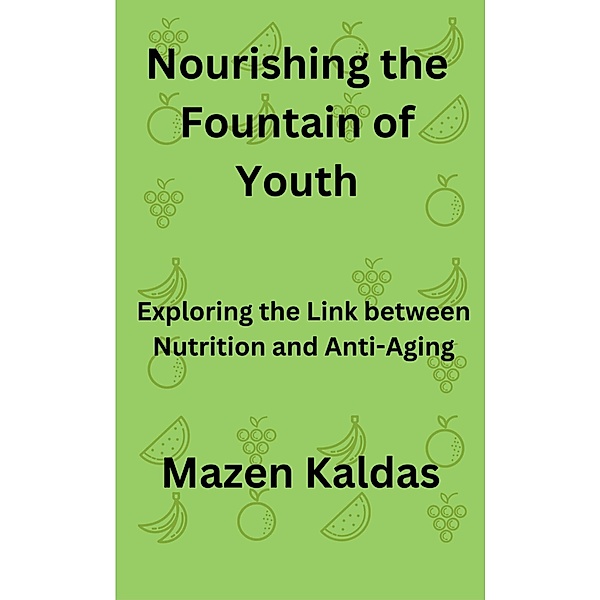 Nourishing the Fountain of Youth, Mazen Kaldas