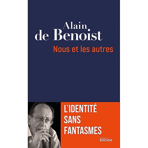 Nous et les autres, Alain de Benoist