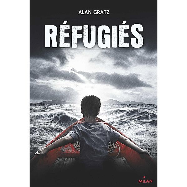 Nous étions tous des réfugiés / Milan junior, Alan Gratz