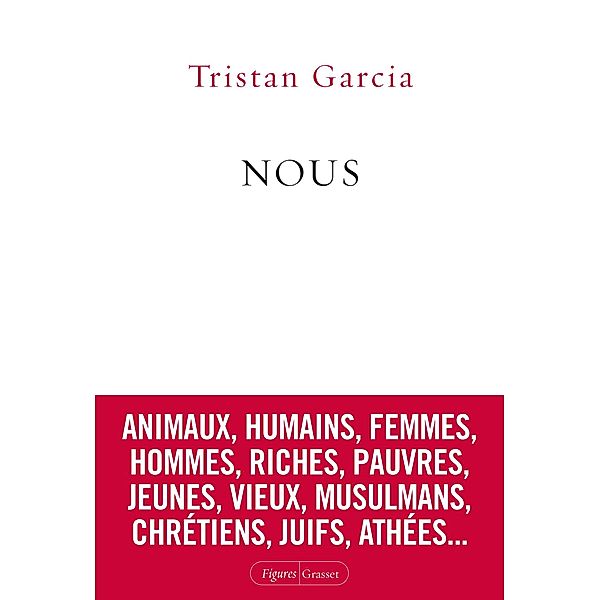 Nous / Figures, Tristan Garcia