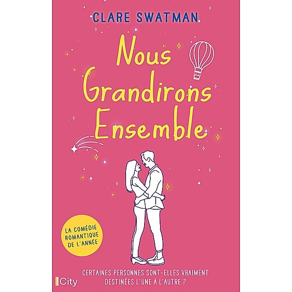 Nous grandirons ensemble, Clare Swatman