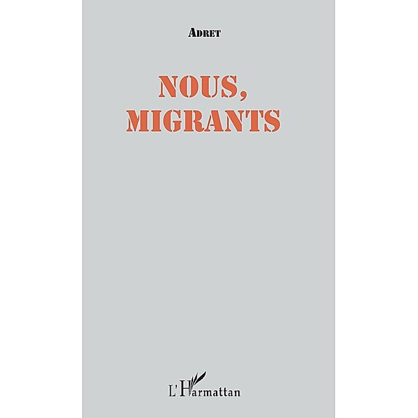 Nous, migrants, Adret Adret