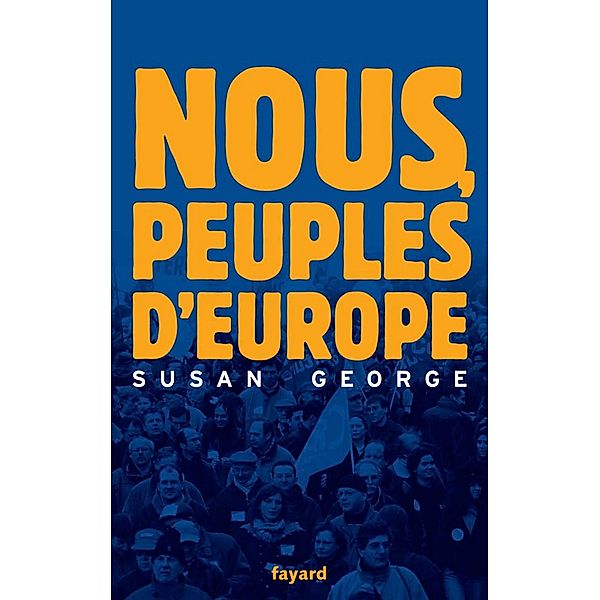 Nous, peuples d'Europe / Documents, Susan George