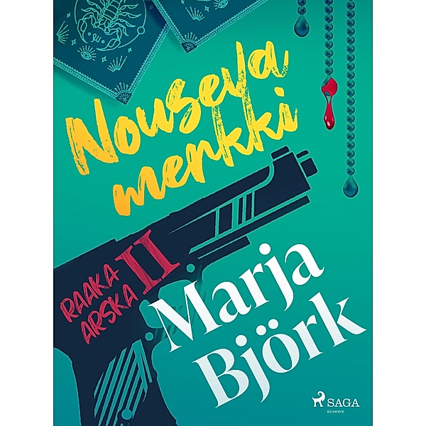 Nouseva merkki / Raaka-Arska Bd.2, Marja Björk