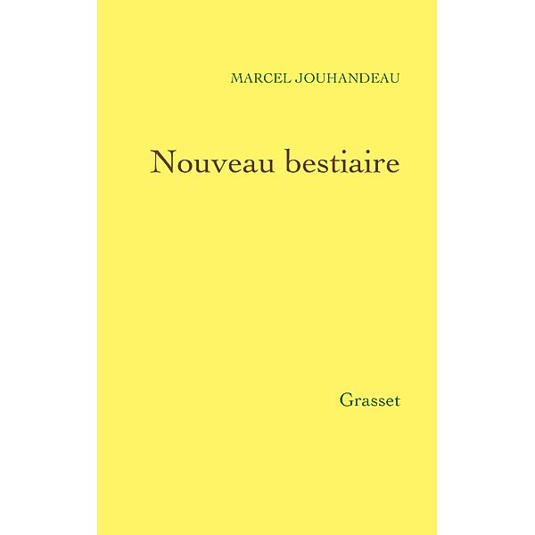 Nouveau bestiaire / Littérature Française, Marcel Jouhandeau