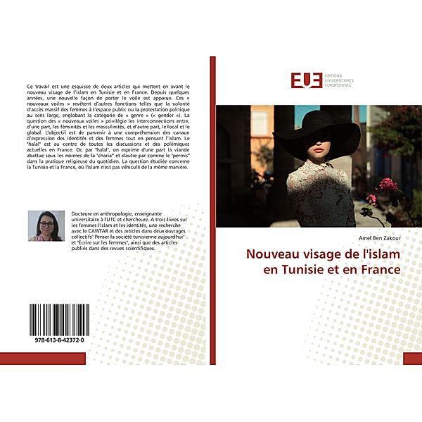 Nouveau visage de l'islam en Tunisie et en France, Amel Ben Zakour
