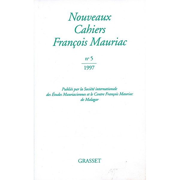 Nouveaux cahiers Francois Mauriac n°05 / Littérature Française, François Mauriac