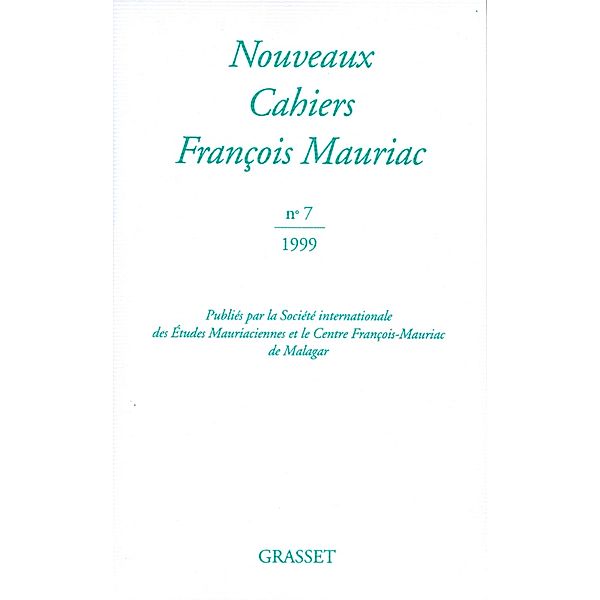 Nouveaux Cahiers François Mauriac n°07 / Littérature Française, François Mauriac