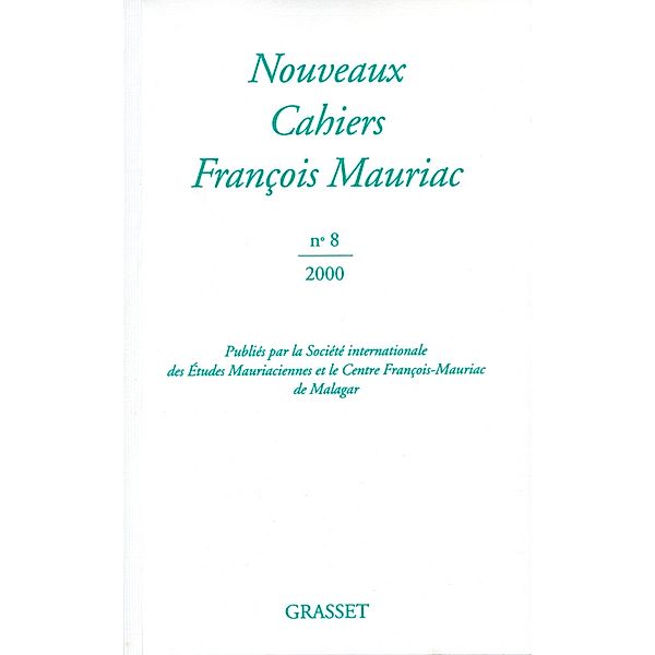Nouveaux cahiers François Mauriac n°08 / Littérature Française, François Mauriac