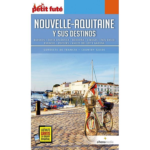 Nouvelle-Aquitaine y sus destinos / Petit Futé, VVAA