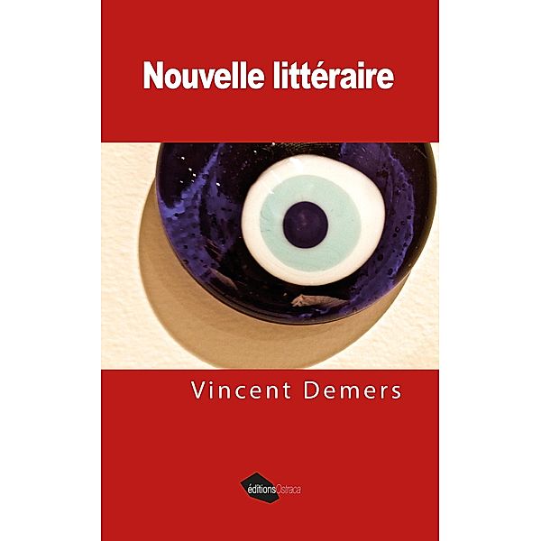 Nouvelle littéraire, Vincent Demers